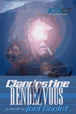 CLANDESTINE RENDEZVOUS is a mysterious n