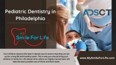 Exceptional Pediatric Dentistry Services for Children at My Smile For Life in Northeast Philadelphia