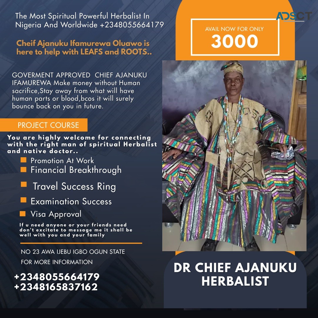 The Best Spiritual Powerful Herbalist In Nigeria 