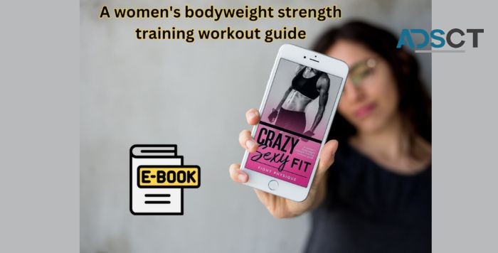 Crazy Fit: A women's bodyweight strength training workout guide