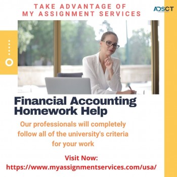 Take advantage of My Assignment Services' expert advice for your financial Accounting Homework Help.